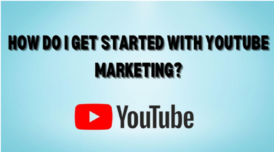 How Do I Get Started With YouTube Marketing?